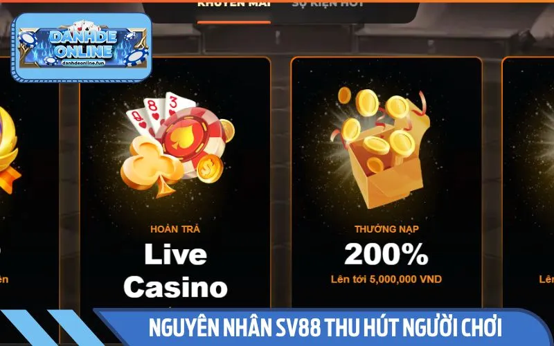 SV88 không nổi rần rần như thế nếu không thực sự xứng đáng