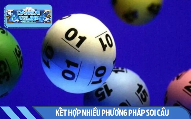 Sử dụng kết hợp nhiều phương pháp soi cầu