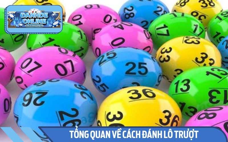 Khái quát về hình thức chọn lô trượt