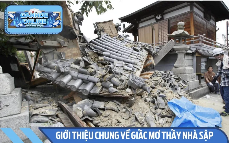 Chiêm bao thấy nhà sập phản ánh suy nghĩ mỗi người