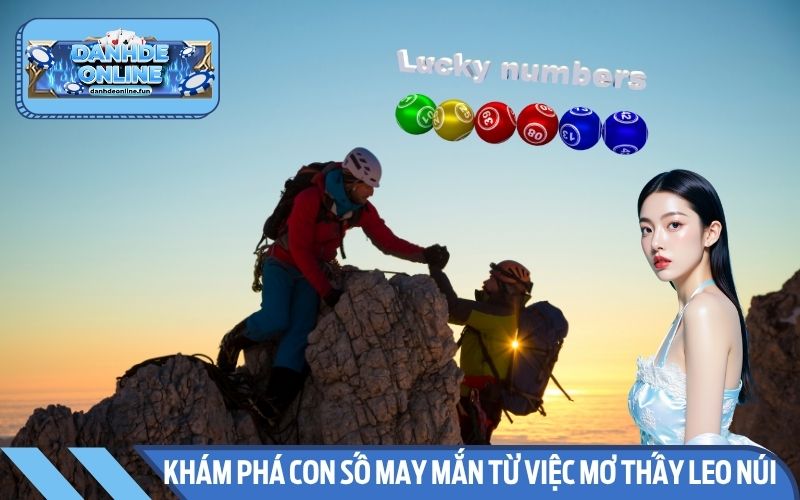 Khám phá con số may mắn từ việc ngủ thấy leo núi