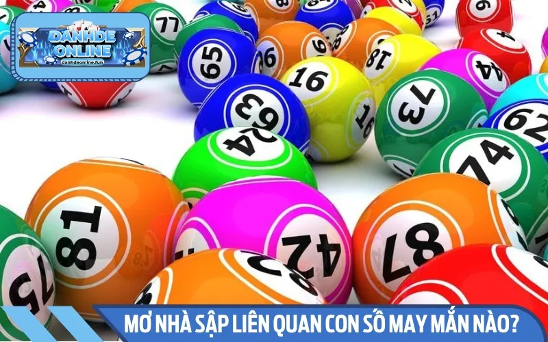 Chiêm bao thấy nhà sập liên quan đến con số may mắn