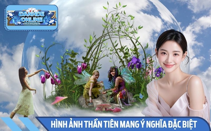 Hình ảnh thần tiên trong giấc mơ mang ý nghĩa đặc biệt