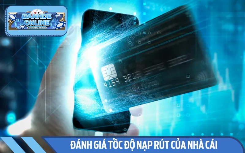 Chế độ nạp rút tiền của một sân chơi cũng được ưu ái không kém