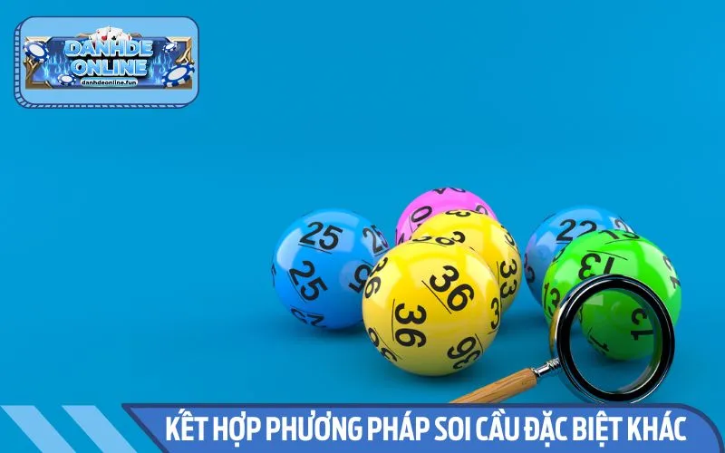 Bet thủ nên kết hợp với các phương pháp soi cầu khác