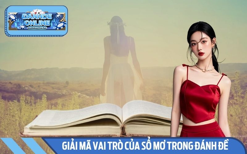 Giải mã vai trò của sổ mơ trong đánh đề