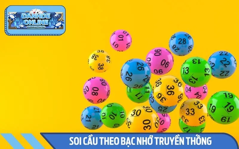 Soi cầu dựa theo bạc nhớ truyền thống rất hiệu quả